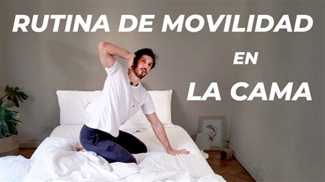 como moverse bien en la cama|¡Cómo MOVERSE en la CAMA! ¡3 Movimientos PRÁCTICOS!